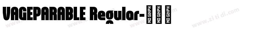 VAGEPARABLE Regular字体转换